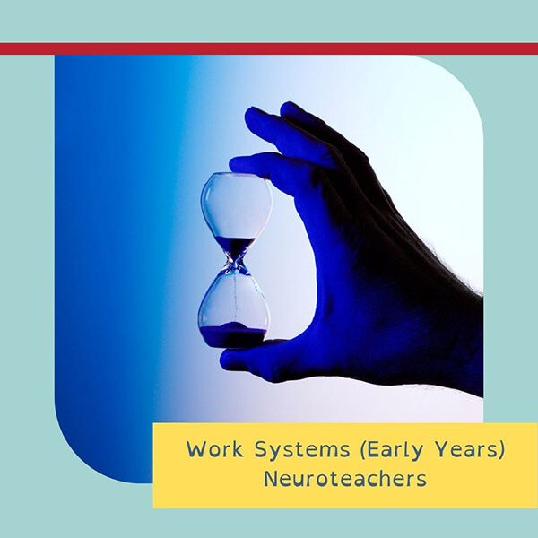 Work Systems (Early Years
