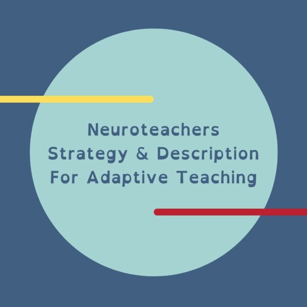 Neuroteachers Strategy and Description for Adaptive Teaching