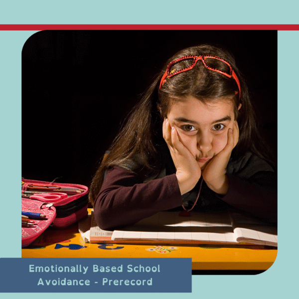 Emotionally based school avoidance
