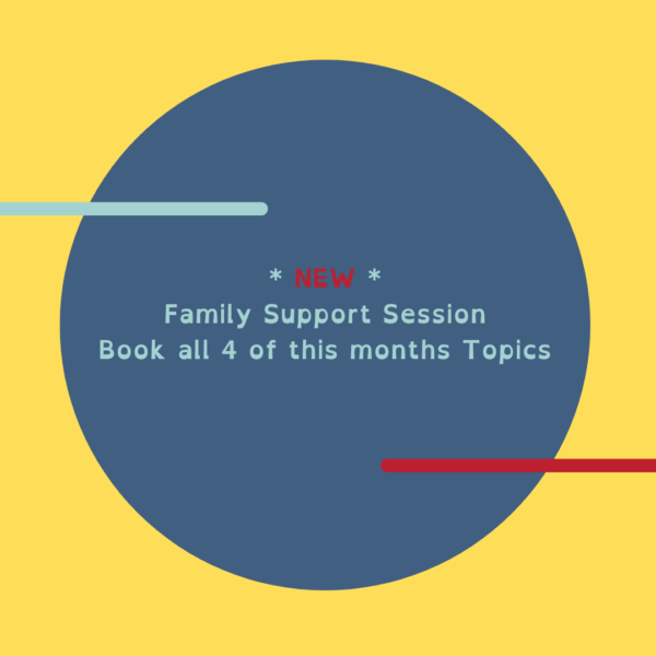 Block of 4 Family Support Session all May 2026 dates 7:30pm