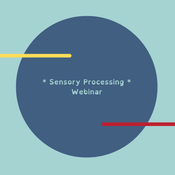 Sensory Processing & Behaviour Support Workshop 1hour+30 mins 23rd November 2026 @ 7.30pm